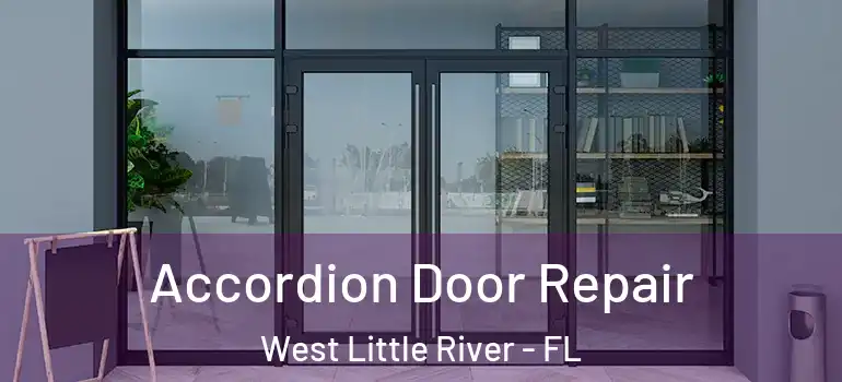  Accordion Door Repair West Little River - FL