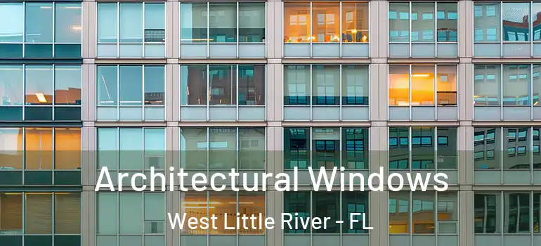  Architectural Windows West Little River - FL