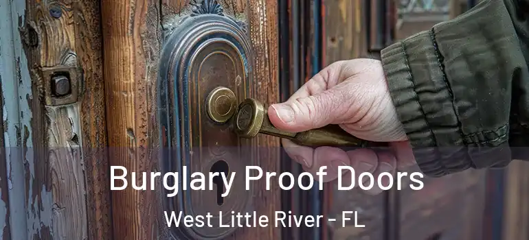  Burglary Proof Doors West Little River - FL