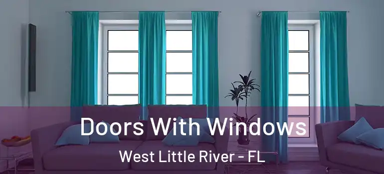  Doors With Windows West Little River - FL