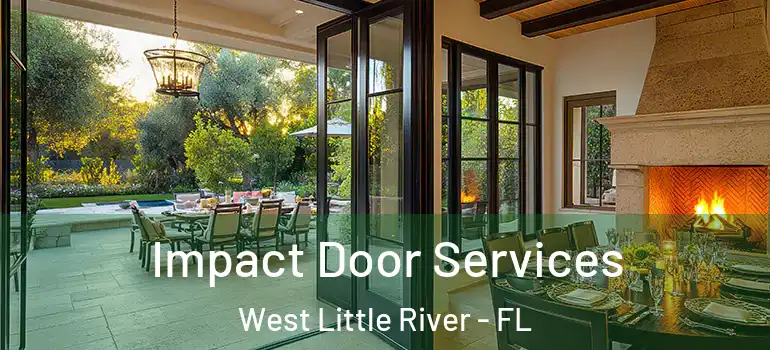  Impact Door Services West Little River - FL