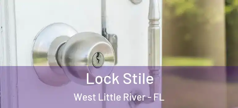  Lock Stile West Little River - FL
