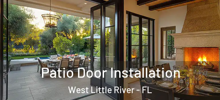  Patio Door Installation West Little River - FL