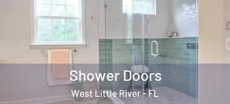  Shower Doors West Little River - FL