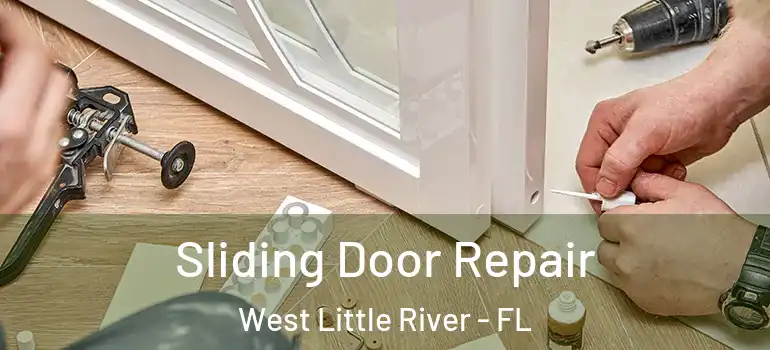  Sliding Door Repair West Little River - FL