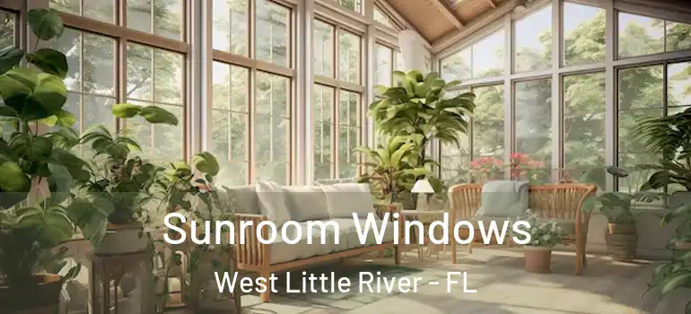  Sunroom Windows West Little River - FL