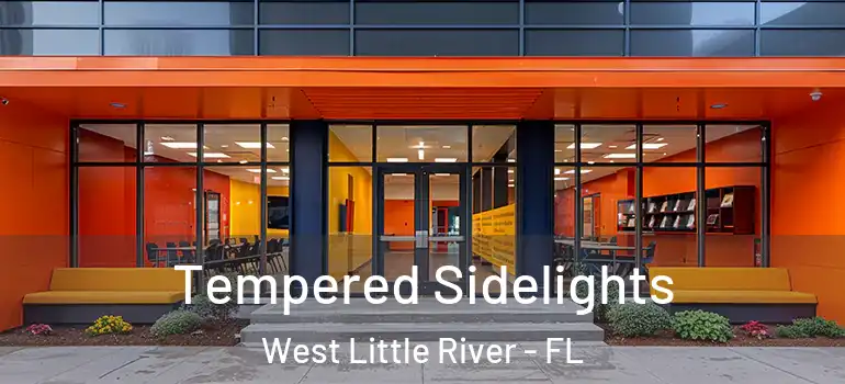  Tempered Sidelights West Little River - FL