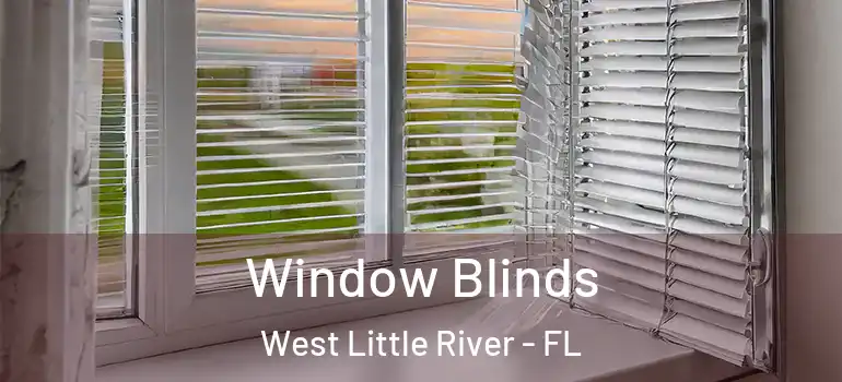  Window Blinds West Little River - FL
